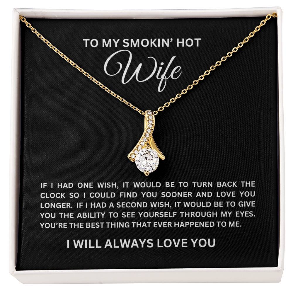 To My SMOKIN' HOT Wife | Alluring Beauty Necklace