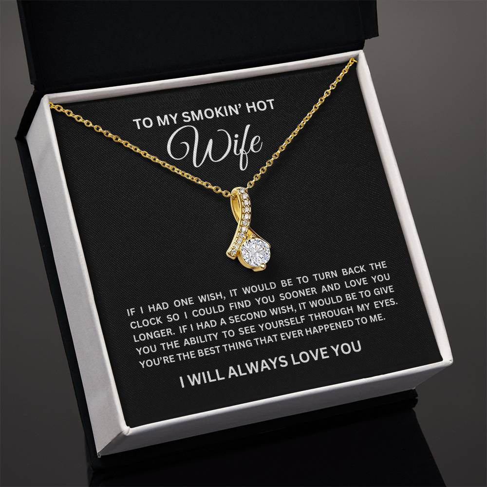 To My SMOKIN' HOT Wife | Alluring Beauty Necklace