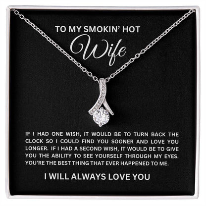 To My SMOKIN' HOT Wife | Alluring Beauty Necklace