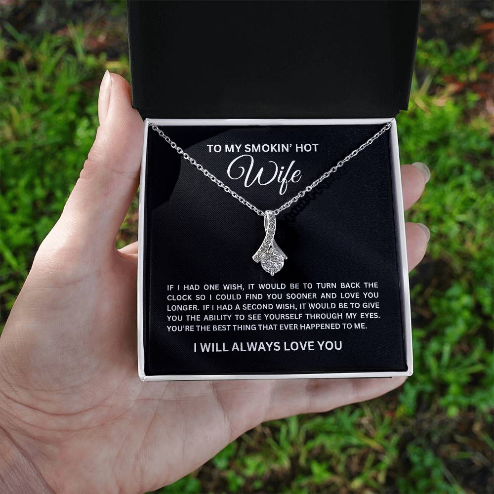 To My SMOKIN' HOT Wife | Alluring Beauty Necklace