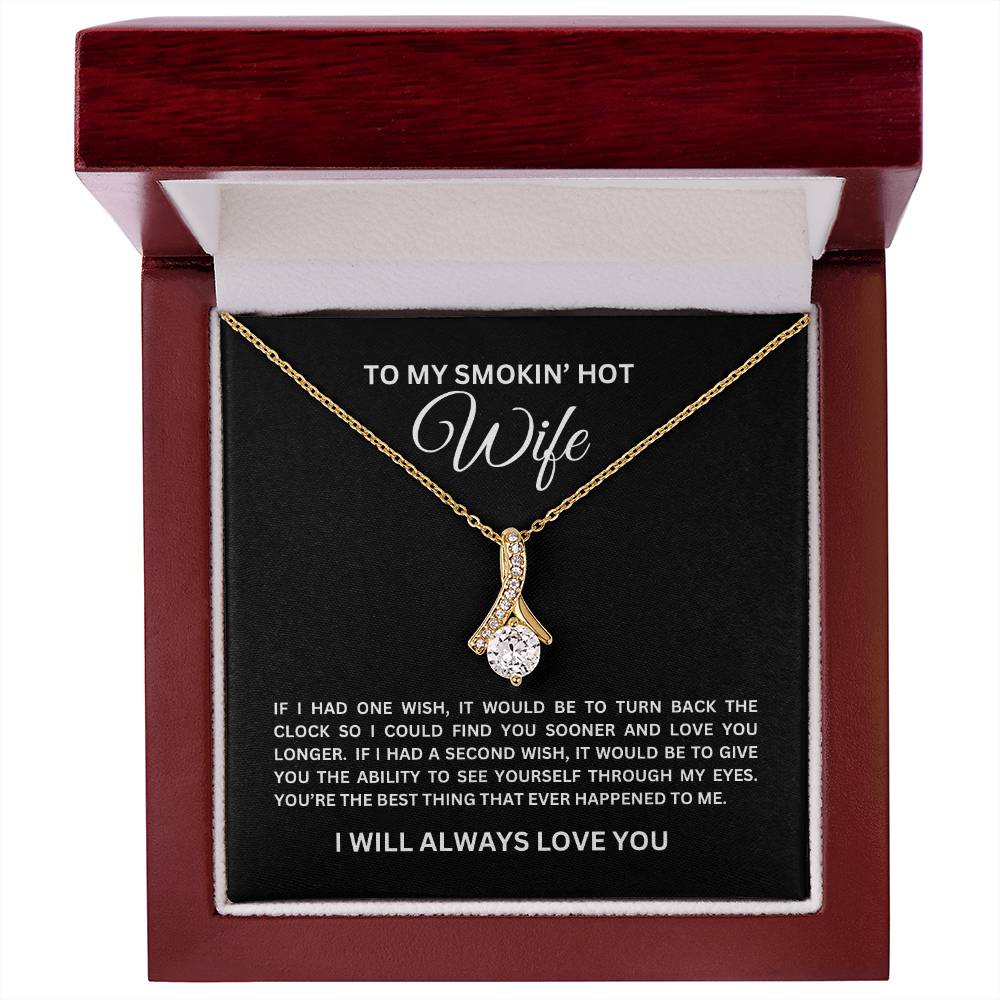 To My SMOKIN' HOT Wife | Alluring Beauty Necklace