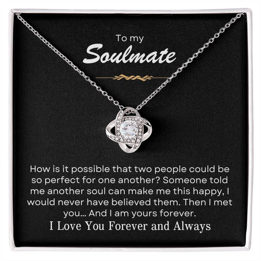 To My Soulmate | I Love You, Forever & Always - Love Knot Necklace