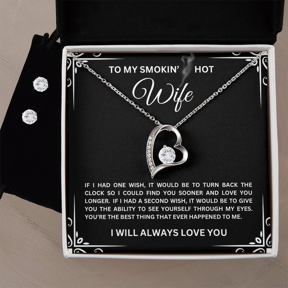 To My SMOKIN' HOT Wife | Forever Love Necklace with Earring Stud Set