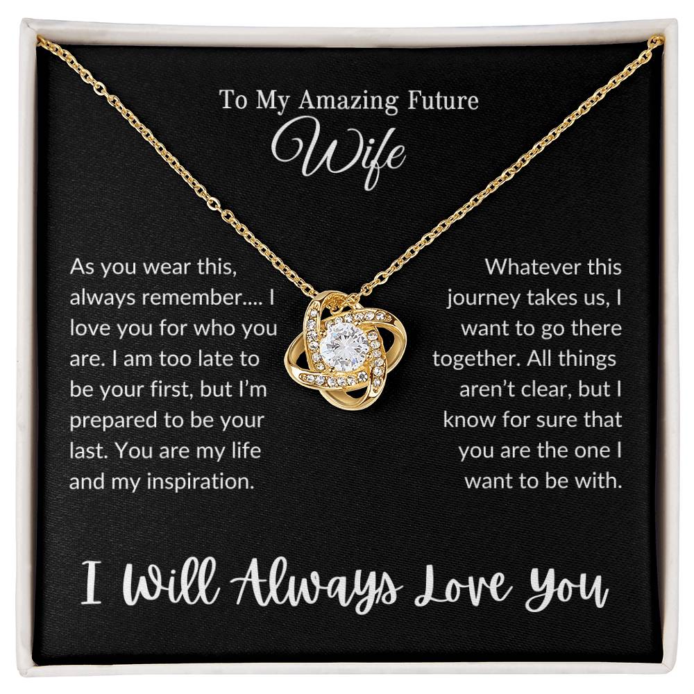To My Future Wife ( Love Knot Necklace)