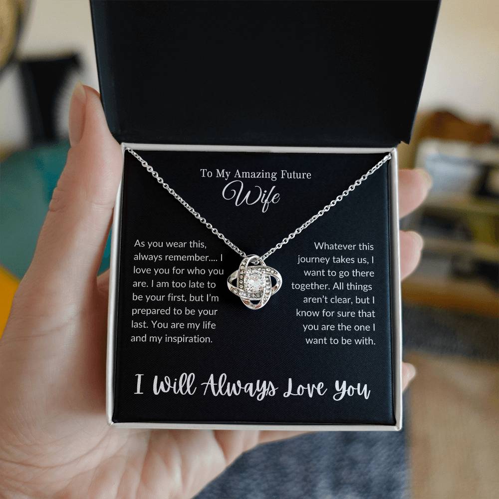 To My Future Wife ( Love Knot Necklace)