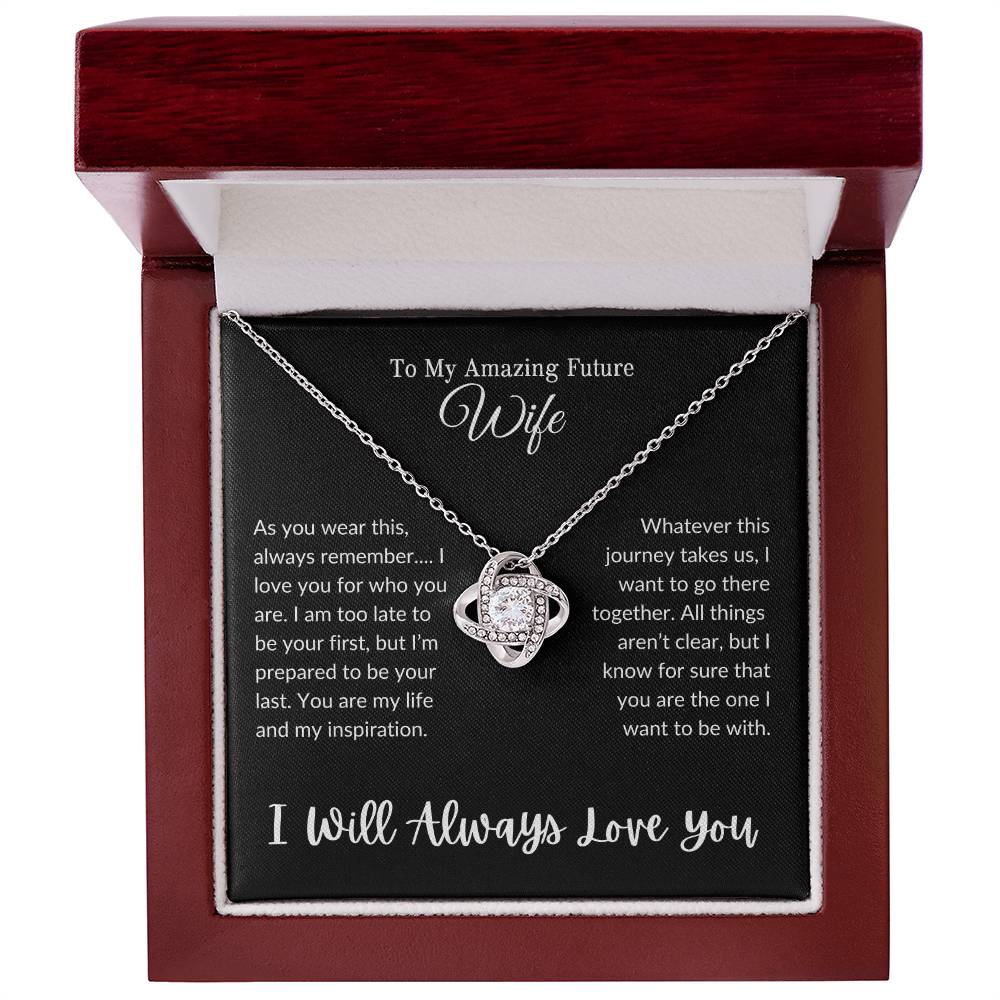 To My Future Wife ( Love Knot Necklace)